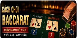 cách chơi baccarat