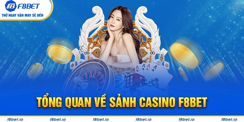 giới thiệu casino F8bet