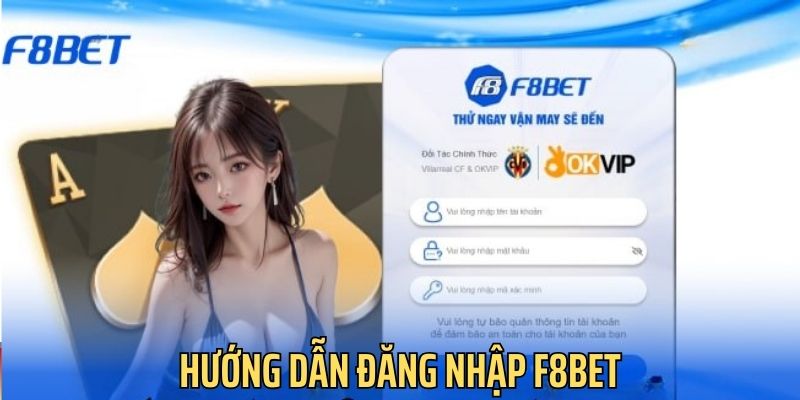 Hướng dẫn đăng nhập f8bet chi tiết từng bước